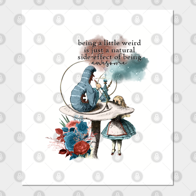 Alice in Wonderland Caterpillar Quote Alice In Wonderland Posters